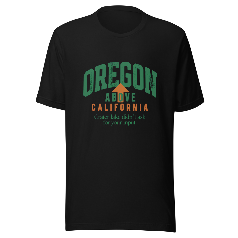 Oregon Over California tee — Oregon. California's North.